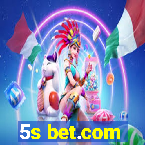 5s bet.com